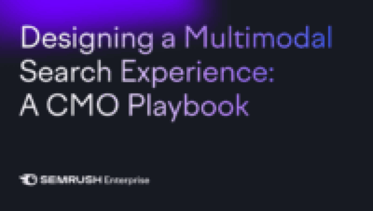 Your brand, everywhere: Engineering discoverability in a multimodal world by Semrush Enterprise